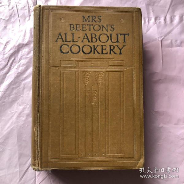 （古本收藏类英文书） Mrs Beeton's All-About Cookery with over 2000 Practical Recipes （布面精装）