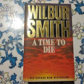 WILBUR SMITH ATIME TO DIE