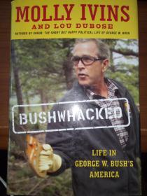 Bushwhacked: Life in George W. Bush's America(看图)