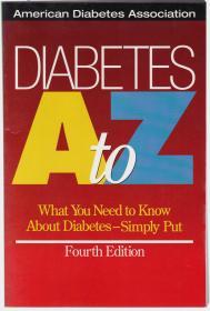 Diabetes A to Z : What You Need to Know About Diabetes--Simply Put 4版