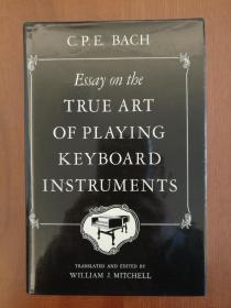 Essay on the True Art of Playing Keyboard Instruments （原版精装）（国内现货）