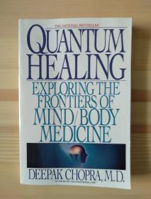 英文原版书 Quantum Healing: Exploring the Frontiers of Mind/Body Medicine (Bantam New Age Books) Paperback – 1 Jul 1990 by Deepak Chopra M.D. (Author)