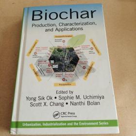 Biochar: Production, Characterization, and Applications（英文原版，第一版，国内现货直发）