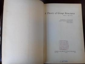 A Theory of Group Structures: Volume I: Basic Theory【英文原版专著】中译：《群体结构理论》