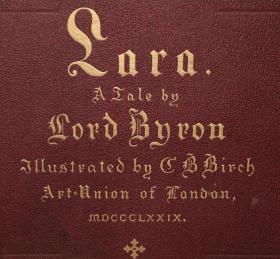 1879年Byron - LARA A Tale  拜伦《莱拉》 名家C. B. Birch全线描蚀刻版画绘本初版本 大象对开本 稀世珍本品相上佳