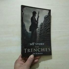 MY STORY THE TRENCHES