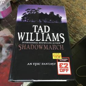 (英文原版)TAD WILLIAMS SHADOWMARCH (精装小16开),