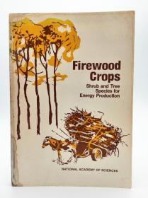 Firewood Crops: Shrub and Tree Species for Energy Production 英文原版《木柴作物：灌木和树种用于能源生产》
