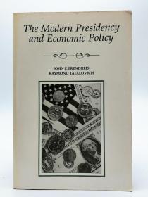 The Modern Presidency and Economic Policy 英文原版《现代总统与经济政策》