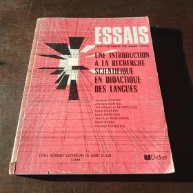 ESSAIS: UNE INTRODUCTION  A LA RECHERCHE SCIENTIFIQUE EN DIDACTIQUE DES LANGUES（法文 原版）