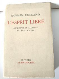 ROMAIN ROLLAND L ESPRIT LIBRE AU -DESSUS DE LA MELEE LES PRECURSURS罗马人罗兰的精神自由自在