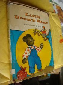 Little Brown Bear  英文原版 儿童彩色绘本  1962年 12开布面精装双护封