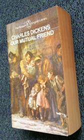 CHARLES DICKENS OUR MUTUAL FRIEND