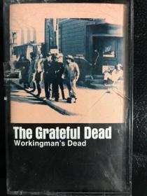 grateful dead，working man‘s dead。打口磁带音质完好