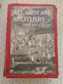 All Men Are Brothers    Translated by Pearl S.Buck 美国赛珍珠翻译的水浒传