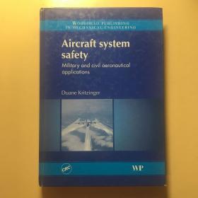 ｛正版现货｝Aircraft System Safety: Military and Civil Aeronautical Applications (Woodhead Publishing in Mechanical Engineering)