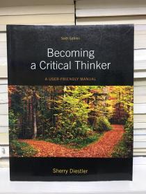 Becoming a Critical Thinker: A User-Friendly Manual (Sixth Edition)