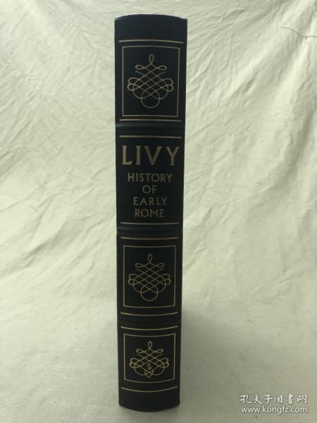 Easton Press牛皮精装本：Livy The History of Early Rome 李维 早期罗马史 伊斯顿真皮插图豪华收藏版 封面、书脊烫金图案 书口三面刷金 无酸纸印刷