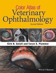 Color Atlas of Veterinary Ophthalmology  英文原版 兽医眼科彩色图谱