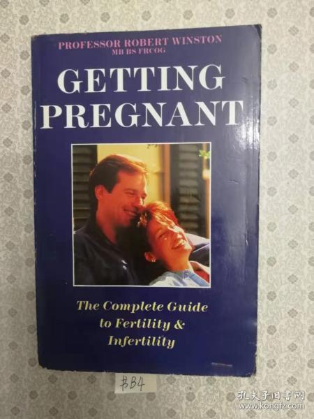 32开英文原版 Getting Pregnant: The complete Guide to Fertility & Infertility