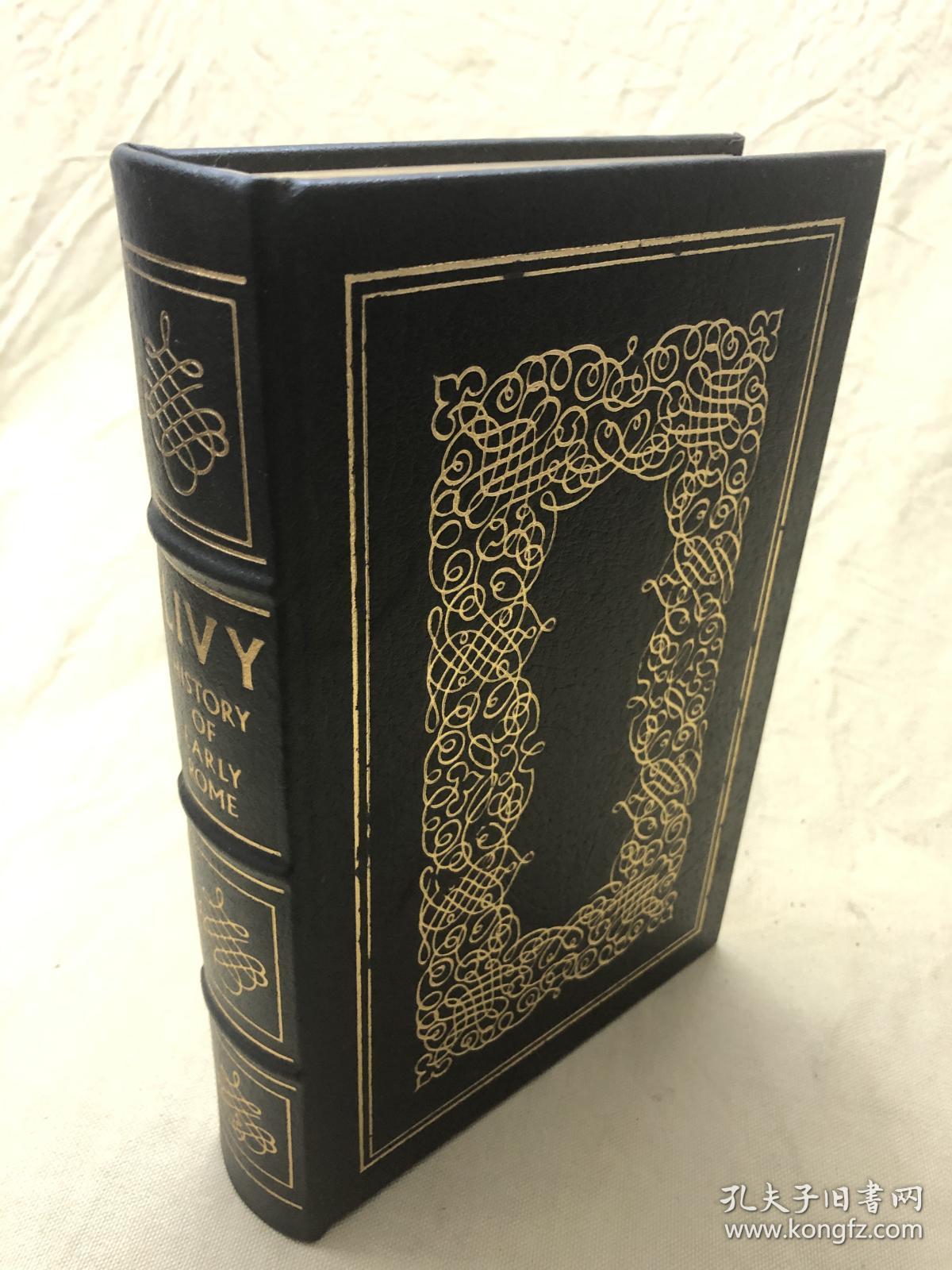 Easton Press牛皮精装本：Livy The History of Early Rome 李维 早期罗马史 伊斯顿真皮插图豪华收藏版 封面、书脊烫金图案 书口三面刷金 无酸纸印刷