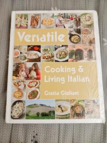Versatile Cooking & Living Italian /Grazia Giuliani ACC
