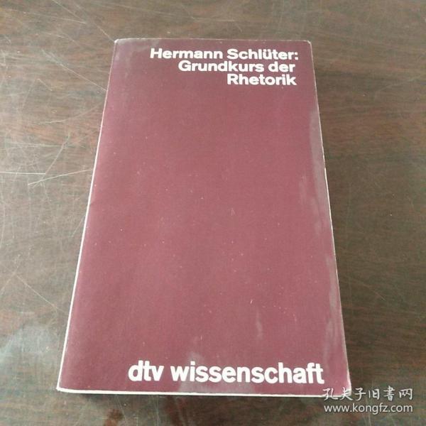 Grundkurs der Rhetorik [Paperback] [Jan 01, 1974] Schlüter, Hermann（德语 原版）