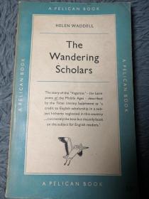 THE WANDERINIG SCHOLARS BY HELEN WADDELL  PELICAN 鹈鹕经典系列 18X11CM