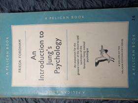 AN INTRODUCTION TO JUNGS PSYCHOLOGY BY FRIEDA FORDHAM PELICAN 鹈鹕经典系列 18X11CM  编号0037