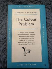 1955年初版 THE COLOUR PROBLEM  BY ANTHONY H. RICHMOND  PELICAN 鹈鹕经典系列  18X11CM  好品