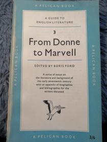 FROM DONNE TO MARVELL  A GUIDE TO ENGLISH LITERATURE 鹈鹕系列 PELICAN 18.2X11.2CM