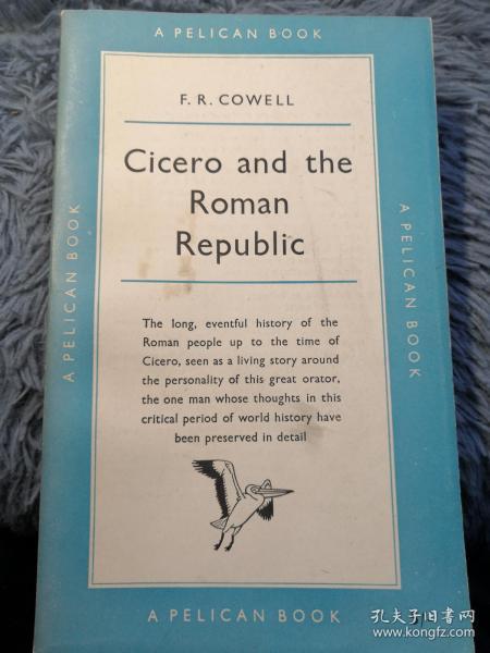 CICERO AND THE ROMAN REPUBLIC  BY F.R. COWELL 大量插图 鹈鹕系列 PELICAN 18.2X11.2CM  好品