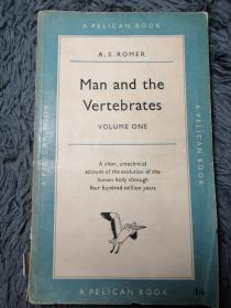 MAN AND THE VERTEBRATES BY A.S. ROMER VOLUME one 大量插图 PELICAN 鹈鹕经典系列 18X11CM 编号0142