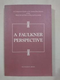 Franklin library: Selected Letters of William Faulkner，A Faulkner Perspective  福克纳书信研究