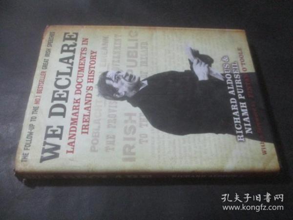 We Declare  Landmark Documents in Ireland's History 我们的声明 英文原版 16开精装 以图为准