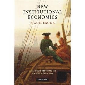 New Institutional Economics: A Guidebook[新制度经济学]