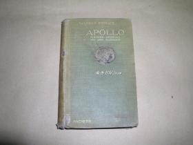 阿波罗          法文版完整一册：（书名不一定正确，1924年，法国出版，有700-800幅图片，一张版权票，32开本，品好）