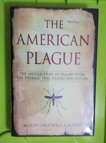 An American Plague: The untold  Story of the Yellow Fever ,The Epidemic that shaped our History
【美国瘟疫史相关专业资料】