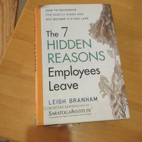 The 7 Hidden Reasons Employees Leave