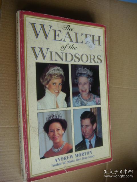 THE WEALTH OF THE WINDSORS <温莎王朝的财富>>英文原版插图本 大32开