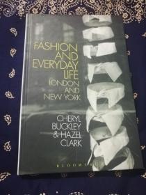 Cheryl Buckley & Hazel Clark：《Fashion and Everyday Life》
谢丽·巴克利、哈泽尔·克拉克：《伦敦和纽约的时尚与日常生活》(英文版)