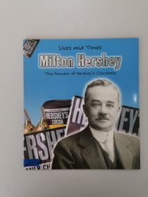 Lives and Times
Milton Hershey
The Founder of Hershey's Chocolate