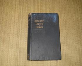 外文原版 MARK TWAIN'S LIBRARY OF HUMOUR 马克.吐温的幽默图书馆 1910年版