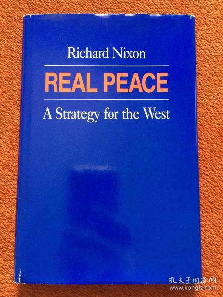 《REAL PEACE》(英语：真正的和平)1983年初印，32开硬精装+护封，理查德 · 尼克松签名