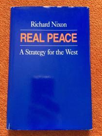 《REAL PEACE》(英语：真正的和平)1983年初印，32开硬精装+护封，理查德 · 尼克松签名