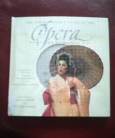 英文原版精装THE  YOUNG  PERSON'S  GUIDE  TO  THE   opera   WITH  MUSIC  FROM  THE  GREAT  OPERAS  ON  CD(年轻的费尔森用CD上伟大歌剧的音乐来指导这部歌剧)  附有一张碟片