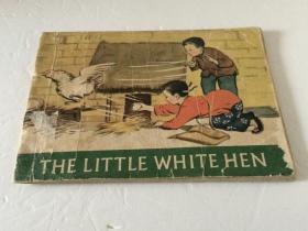 THE LITTLE WHITE HEN(小白母鸡）  【1956年版40开本连环画  英文版】