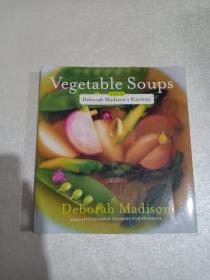Vegetable Soups from Deborah Madison,s Kitchen （英文原版）