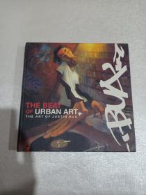 The Beat of Urban Art: The Art of Justin Bua  （英文原版）