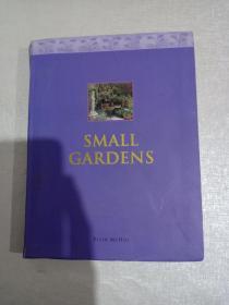 SMALL GARDENS